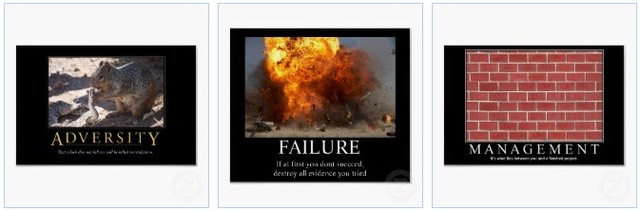 adversity poster, a failure poster, the brick wall of management poster and other demotivational posters